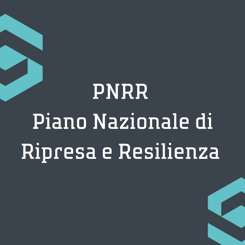 PNRR: Piano Nazionale di Ripresa e Resilienza